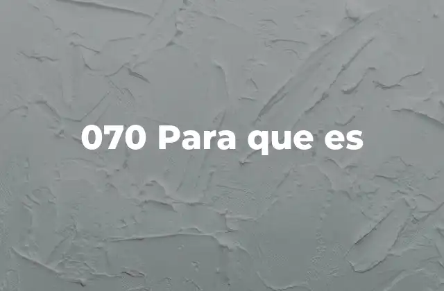 070 para que es 2 El 070 en contextos no tecnológicos