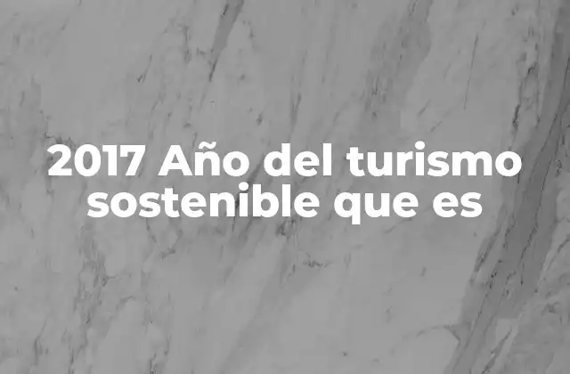 El turismo sostenible como herramienta para el desarrollo global