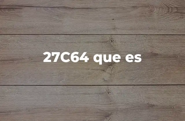 27c64 que es