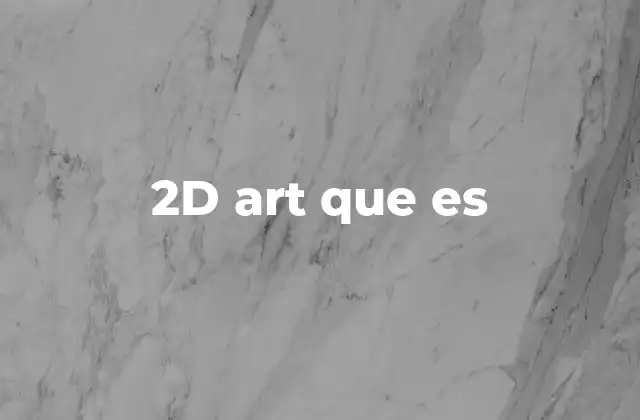 2d Art que es