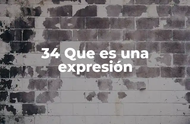 34 que es una Expresión