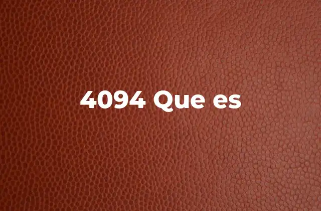 4094 que es