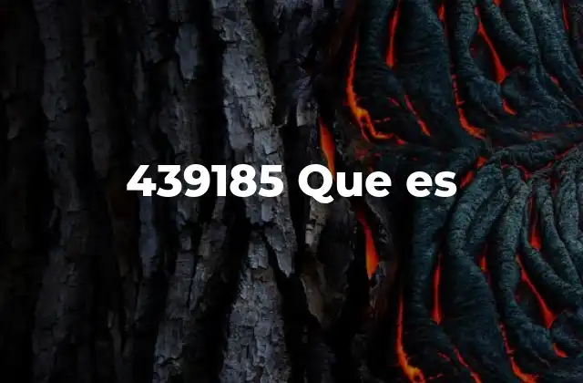 439185 que es
