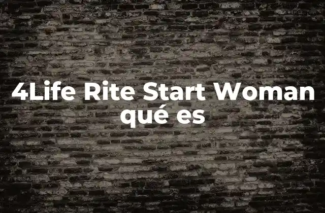 4life Rite Start Woman Qué es 2 Características principales de 4Life Rite Start Woman