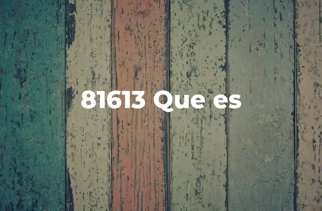 81613 que es