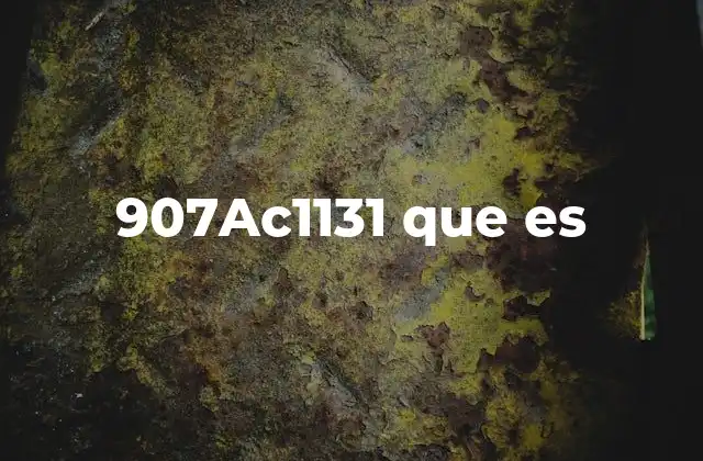 907ac1131 que es