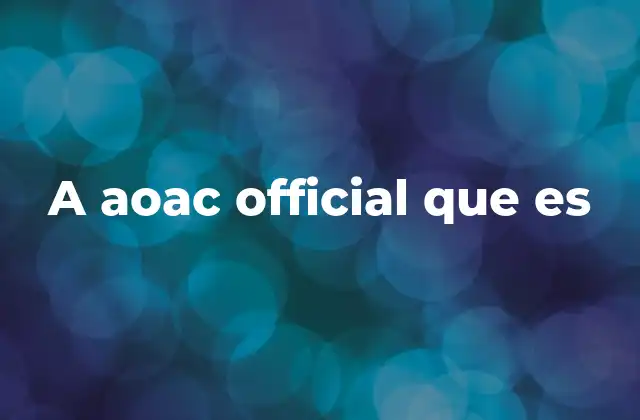 A Aoac Official que es