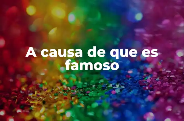 El impacto de la notoriedad en la vida personal y profesional