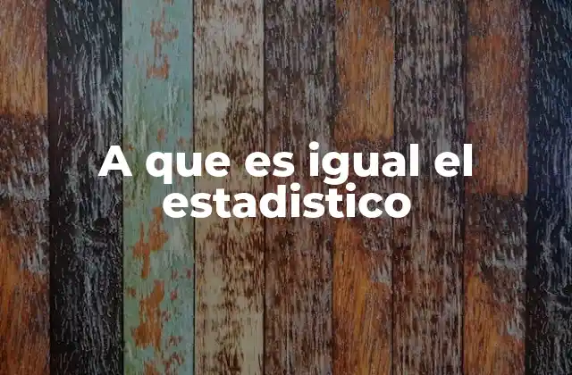 El papel de los estadísticos en la toma de decisiones