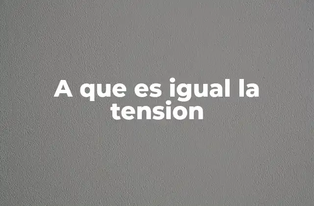 La importancia de la tensión en la electricidad