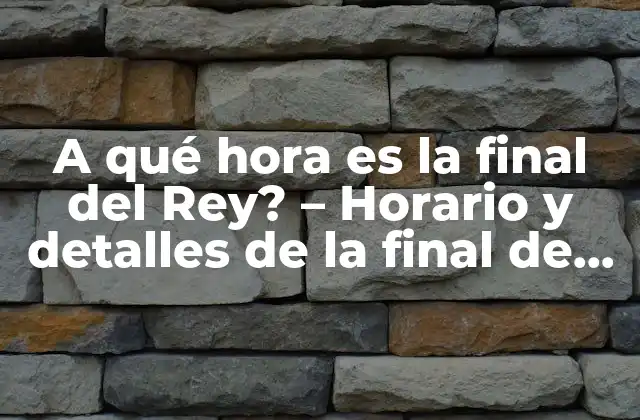 A Qué Hora es la Final Del Rey? – Horario y Detalles de la Final de la Voz México