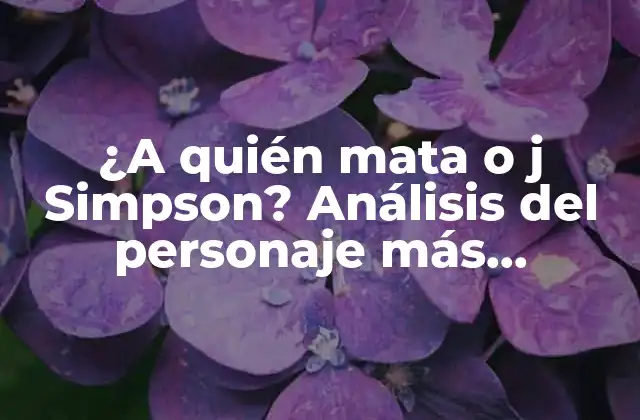 ¿a Quién Mata o J Simpson? Análisis Del Personaje Más Polémico de los Simpson