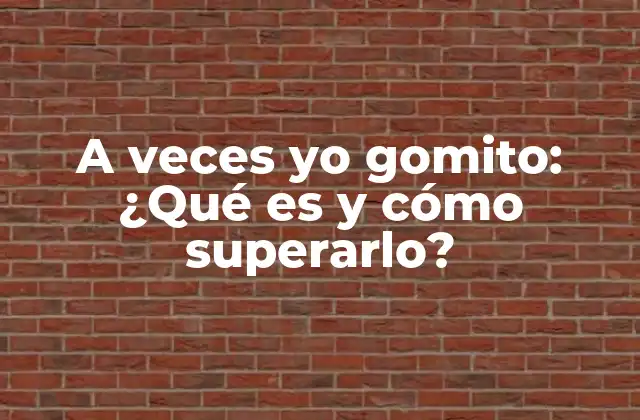 A Veces Yo Gomito: ¿qué es y Cómo Superarlo?