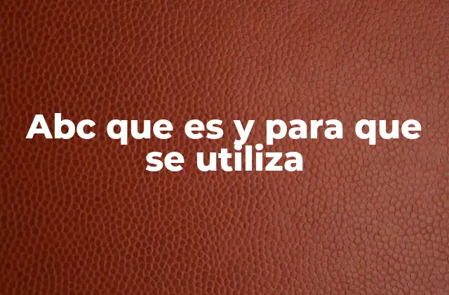 El abc como fundamento de la comunicación escrita