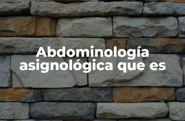 Abdominología Asignológica que es