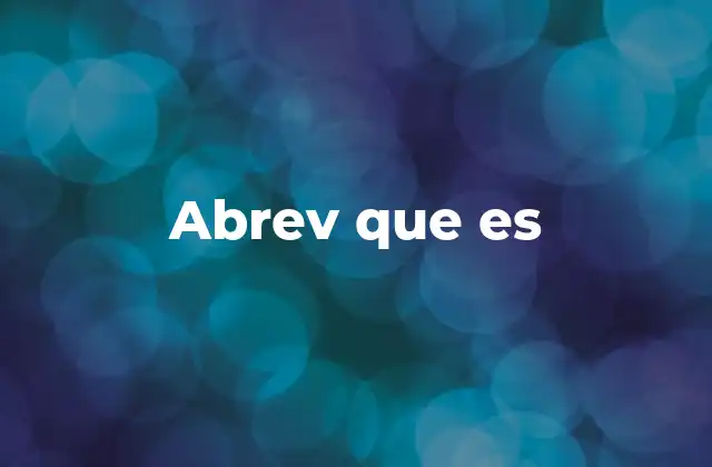 Abrev que es