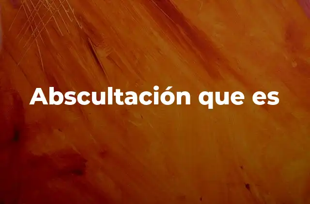Abscultación que es