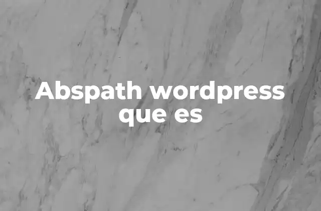 Abspath Wordpress que es 2 La importancia de la ruta en WordPress