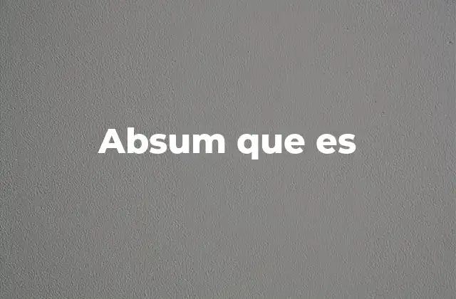 Absum que es