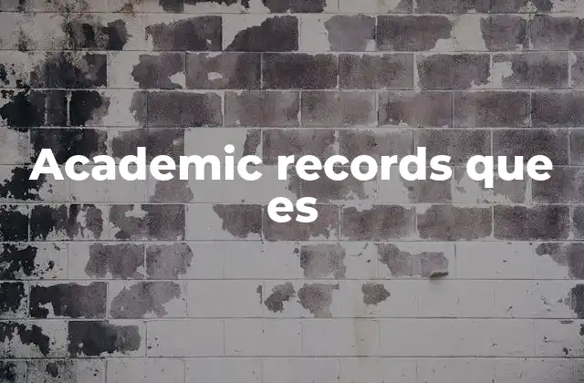 Academic Records que es