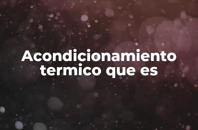 El control del clima interior: una necesidad en cada sector