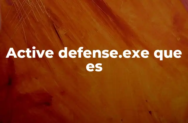 Active Defense.exe que es