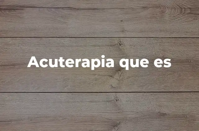 Acuterapia que es