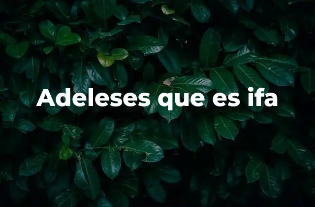 Adeleses que es Ifa