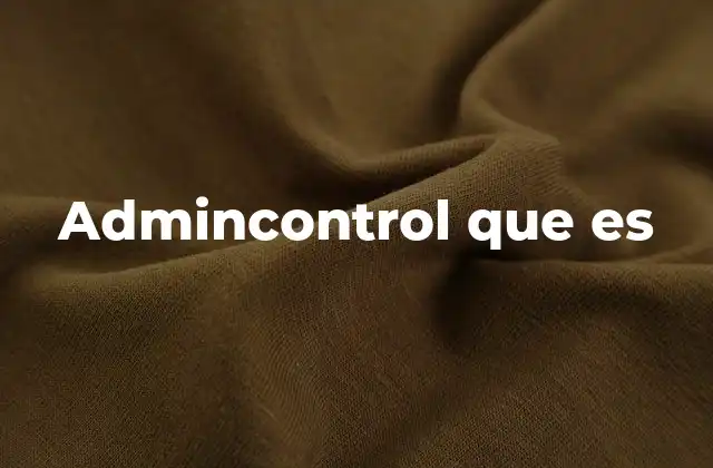 Admincontrol que es