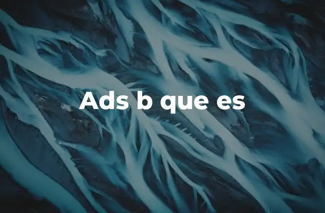 Ads B que es