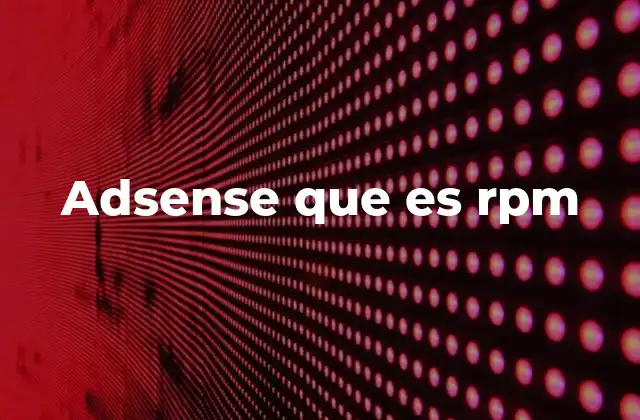 Adsense que es Rpm