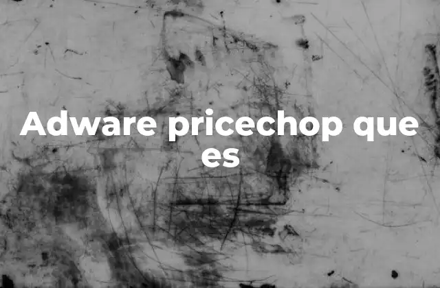 El adware y su impacto en la experiencia del usuario