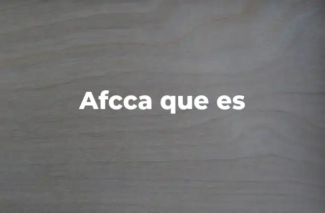 Afcca que es