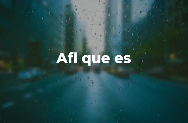 Afl que es