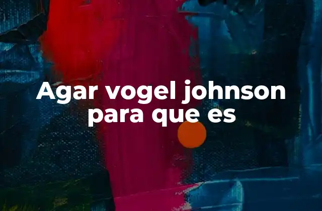 Aplicaciones del agar Vogel-Johnson en la microbiología clínica