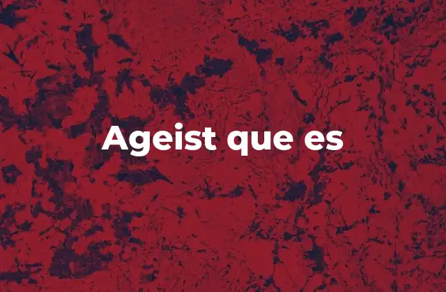 Ageist que es