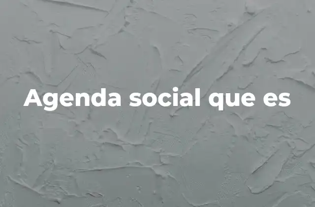Agenda Social que es