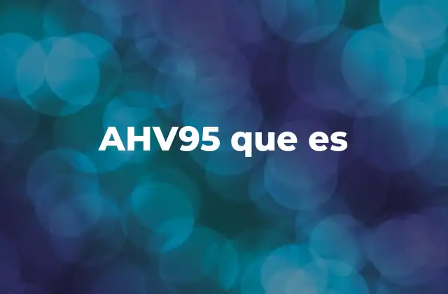 Ahv95 que es