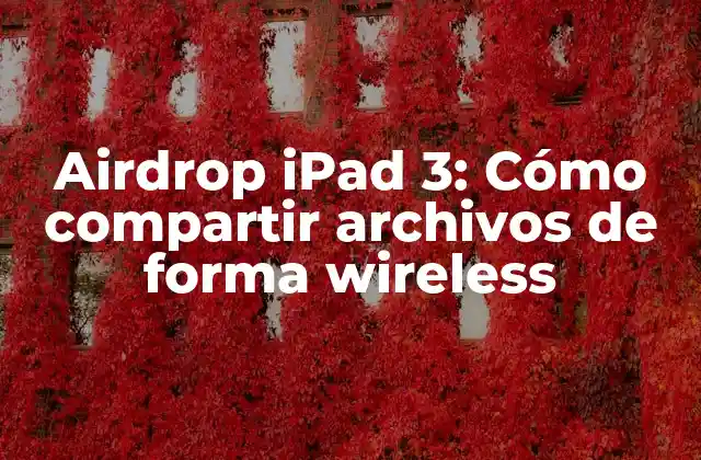 ¿Qué es Airdrop y cómo funciona?