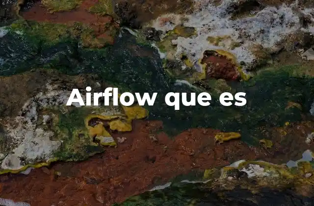 Airflow que es