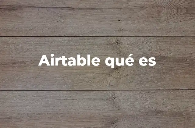 Airtable Qué es