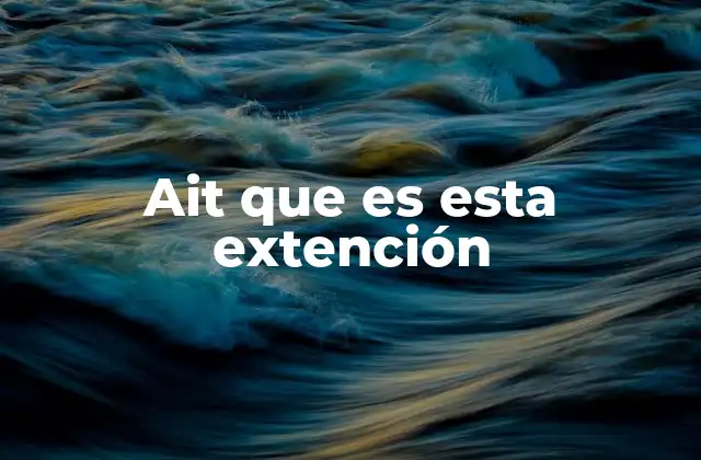 El uso de ait que es esta extención en contextos modernos
