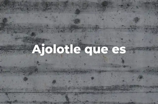 El ajolotle, un alimento ancestral con un sabor moderno