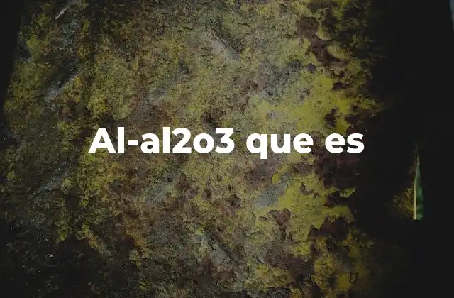 Al-al2o3 que es
