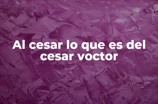 Al Cesar Lo que es Del Cesar Voctor 2 El equilibrio entre lo terrenal y lo espiritual