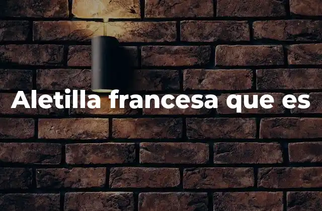 Aletilla Francesa que es