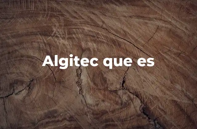 Algitec que es