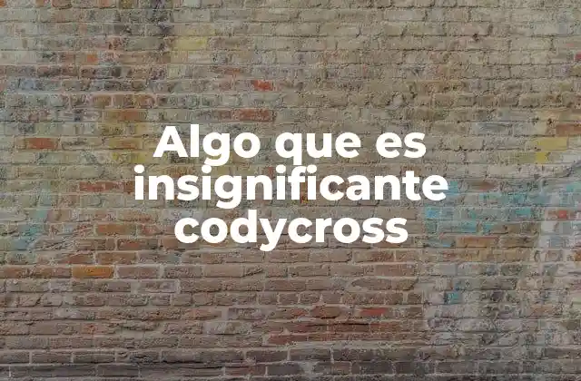 La importancia de lo insignificante en el día a día