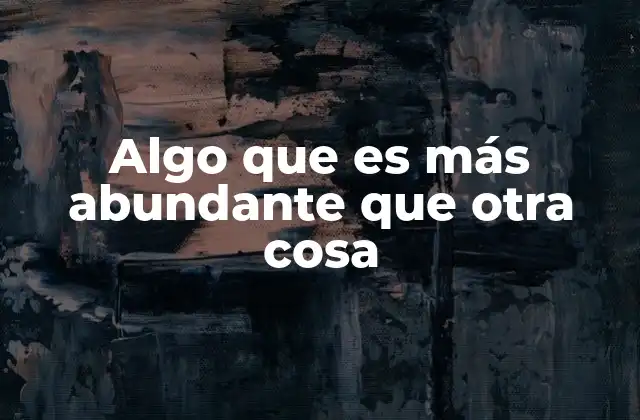 La importancia de la comparación cuantitativa en ciencias y economía