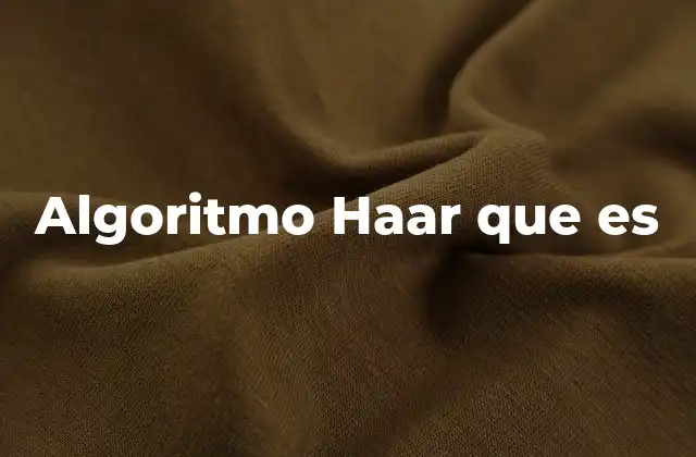 Algoritmo Haar que es